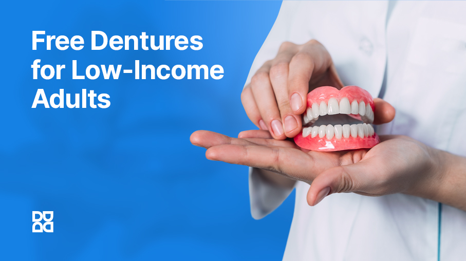 Free Dentures For Low-Income Adults